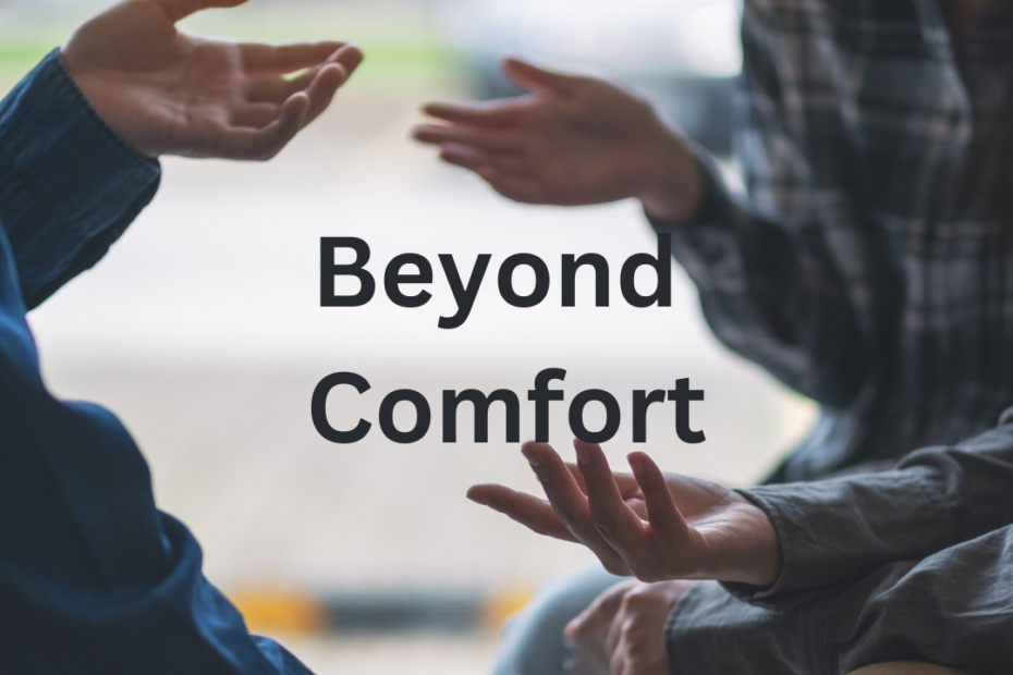 beyond comfort, difficult conversations