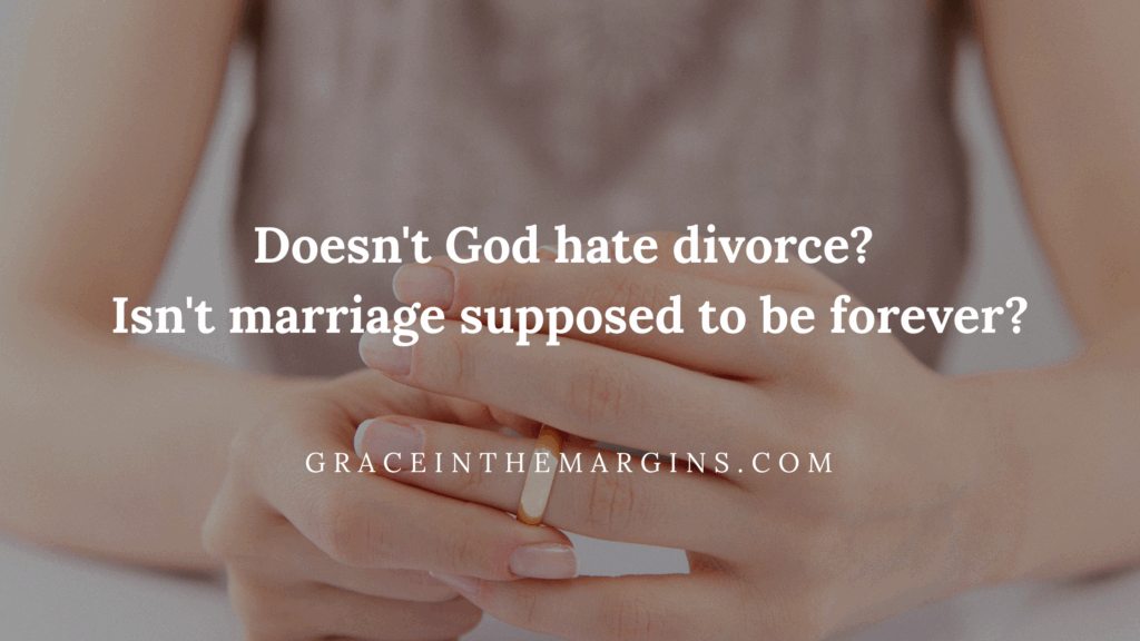 Does God hate divorce?