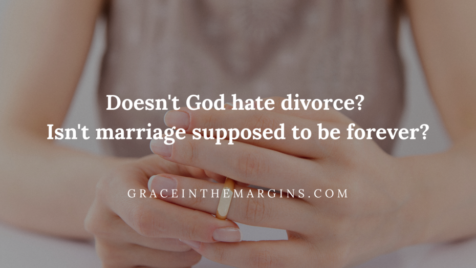 Does God hate divorce?