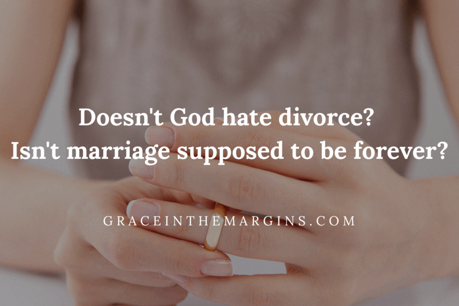 Does God hate divorce?