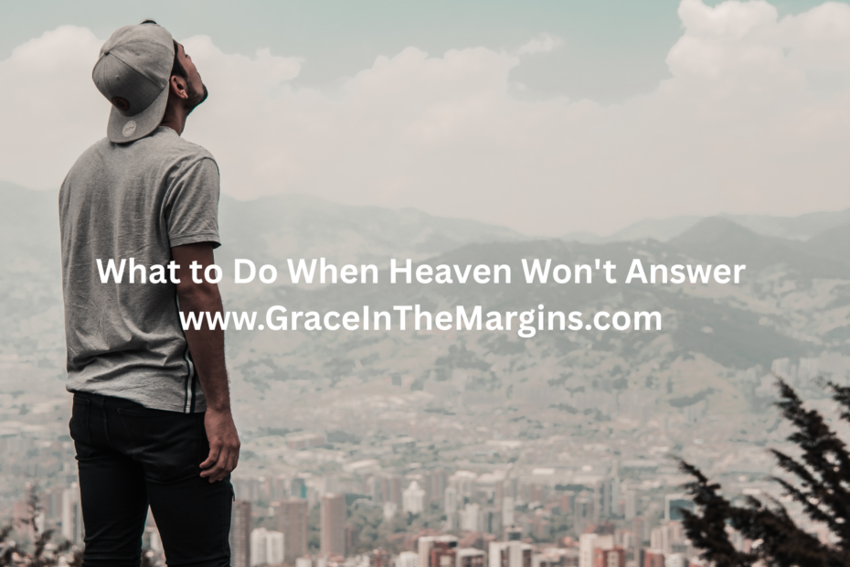 Why is God silent? What to do when it feels like heaven won't answer. Man staring at sky